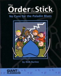 No Cure for the Paladin Blues (Order of the Stick, Vol 2)