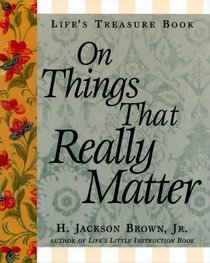 Life's Treasure Book on Things that Really Matter