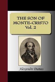 The Son of Monte-Cristo, Vol 2