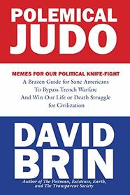 Polemical Judo: Memes for our Political Knife-fight