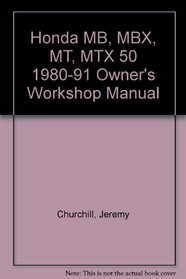 Honda MB, MBX, MT, MTX 50 1980-91 Owner's Workshop Manual