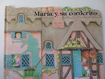 Maria y Su Corderito - Aldea de Los Cuentos (Spanish Edition)