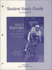 Hole's Essentials of Human Anatomy and Physiology, Study Guide