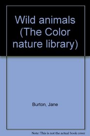 Wild animals (The Color nature library)