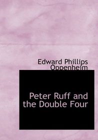 Peter Ruff and the Double Four (Large Print Edition)