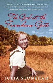 The Girl at the Farmhouse Gate. Julia Stoneham