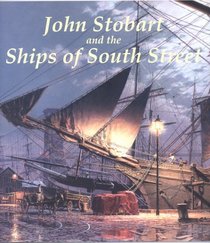 John Stobart and the Ships of South Street