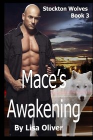 Mace's Awakening (Stockton Wolves) (Volume 3)