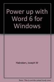Power Up With Word 6 for Windows