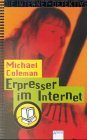 Die Internet-Detektive, Bd.5, Erpresser im Internet