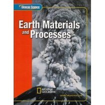 Earth Materials and Processes, National Geographic, Glencoe Science