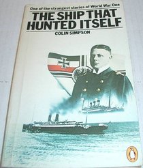 THE SHIP THAT HUNTED ITSELF: THE TRUE STORY OF AN AMAZING COINCIDENCE