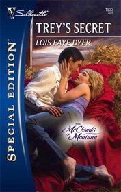 Trey's Secret  (McClouds of Montana, Bk 4) (Silhouette Special Edition, No 1823)