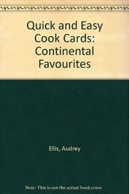 Quick and Easy Cook Cards: Continental Favourites