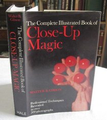 Complete Illustrated Book of Close-up Magic