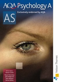 AQA Psychology A AS: Student's Book (Aqa As Level)
