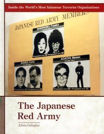 The Japanese Red Army (Inside the World's Most Infamous Terrorist Organizations)