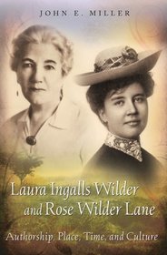 Laura Ingalls Wilder and Rose Wilder Lane