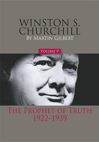 Winston S. Churchill: The Prophet of Truth, 1922-39