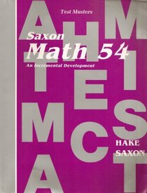 Saxon Math 54: An Incremental Development- Test Masters