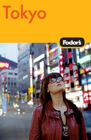 Fodor's Tokyo, 3rd Edition (Fodor's Gold Guides)