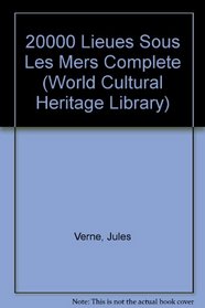 20000 Lieues Sous Les Mers Complete (World Cultural Heritage Library)
