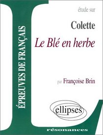 Etude sur Colette, Le bl en herbe