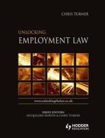 Unlocking Employment Law (Unlocking the Law)