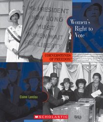 Women's Right to Vote (Cornerstones of Freedom, Second Series)