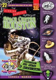 The Mission Possible Mystery at Space Center Houston (Real Kids Real Places)