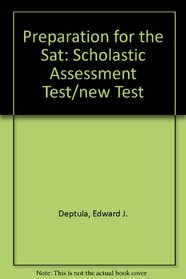 Preparation for the Sat: Scholastic Assessment Test/New Test