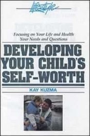 Developing Your Child's Self Worth