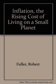 Inflation, the Rising Cost of Living on a Small Planet (Worldwatch paper)