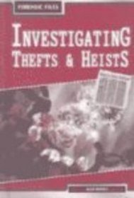 Investigating Thefts & Heists (Forensic Files)
