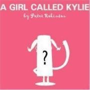 A Girl Called Kylie (Popjustice Idols Series)