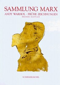Sammlung Marx: Andy Warhol : fruhe Zeichnungen (German Edition)