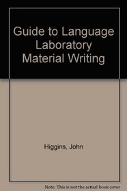 Guide to Language Laboratory Material Writing