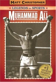 Muhammad Ali: Legends in Sports (Matt Christopher Legends in Sports)