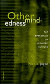 Othermindedness : The Emergence of Network Culture (Studies in Literature and Science)
