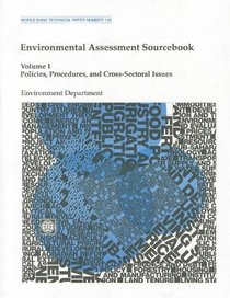 Environmental Assessment Sourcebook: Policies, Procedures, and Cross-Sectoral Issues (World Bank Technical Paper)