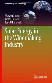 Solar Energy in the Winemaking Industry (Green Energy and Technology)