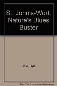 St. John's Wort: Nature's Blues Buster