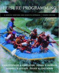 Leisure Programming: A Service-Centered and Benefits Approach with PowerWeb Bind-in Passcard