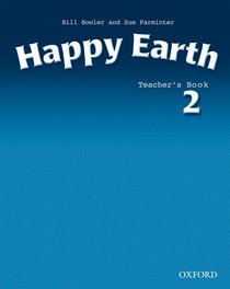 Happy Earth: Teacher's Book Level 2