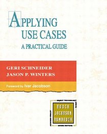 Applying Use Cases: A Practical Guide (2nd Edition)