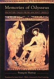 Memories of Odysseus : Frontier Tales From Ancient Greece