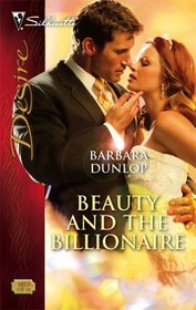 Beauty And The Billionaire (Silhouette Desire #1853)