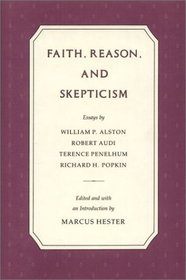 Faith, Reason, and Skepticism (James Montgomery Hester Seminar)