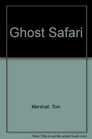 Ghost Safari