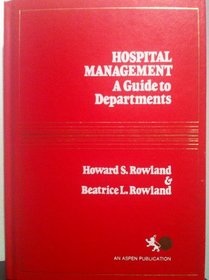 Hospital Management: A Guide to Departments